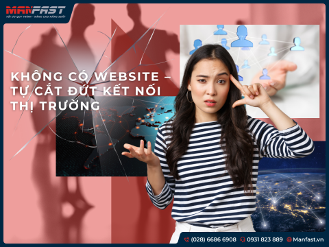 KHÔNG CÓ WEBSITE – TỰ CẮT ĐỨT KẾT NỐI THỊ TRƯỜNG